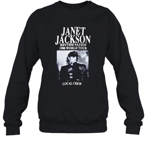 Janet Jackson Rhythm Nation 1990 World Tour Local Crew Vintage T-Shirt Unisex Sweatshirt