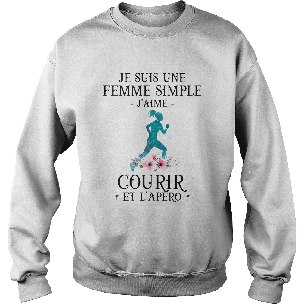 Je Suis Une Femme Simple Jaime Courir Et Lapero  Sweatshirt