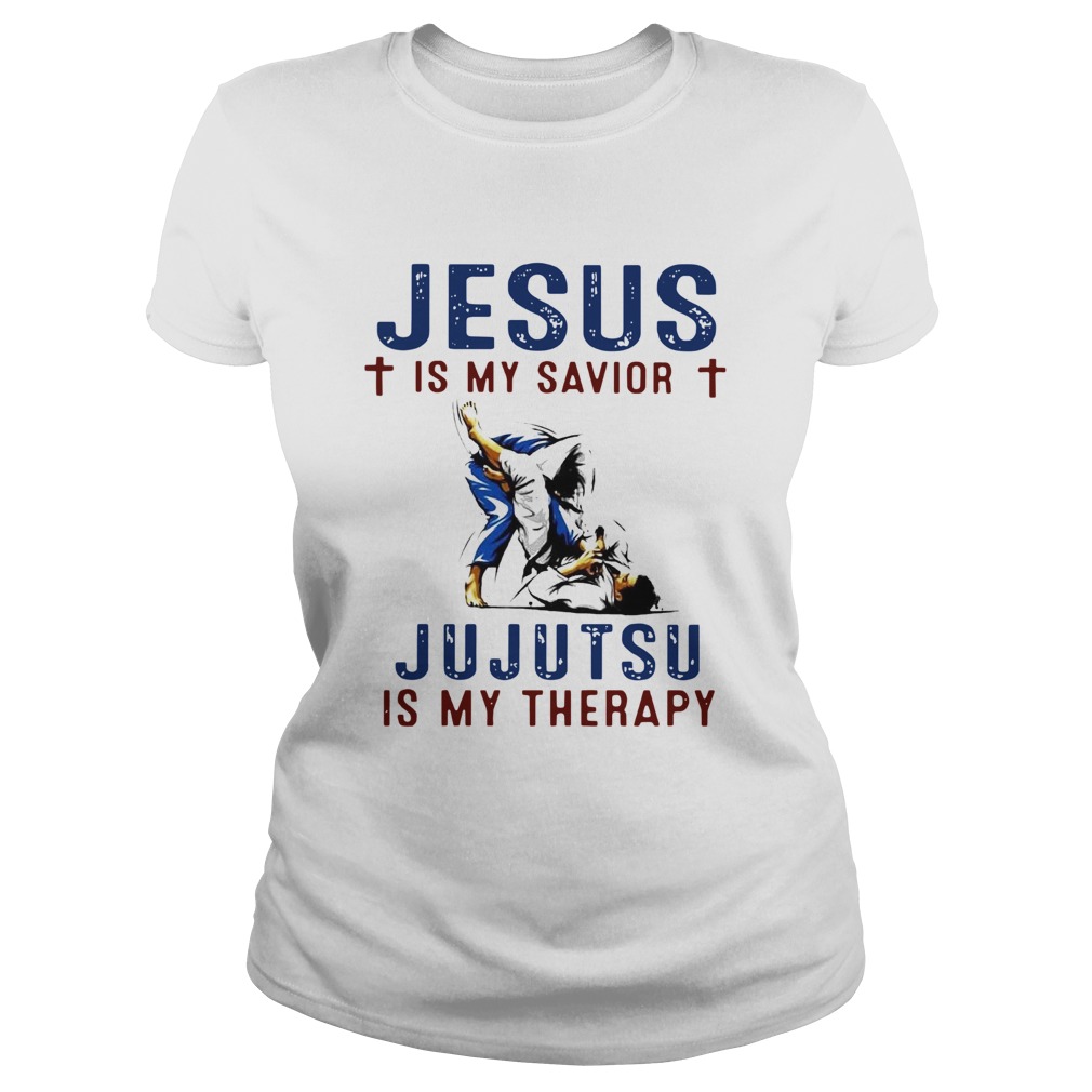 Jesus Is My Savior Jujutsu Is My Therapy Classic Ladies