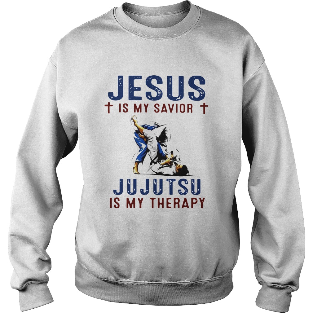 Jesus Is My Savior Jujutsu Is My Therapy Sweatshirt