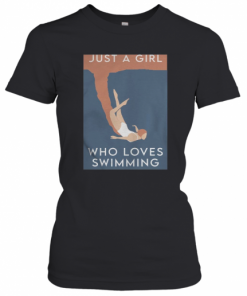 Just A Girl Who Loves Swimming T-Shirt Classic Women's T-shirt