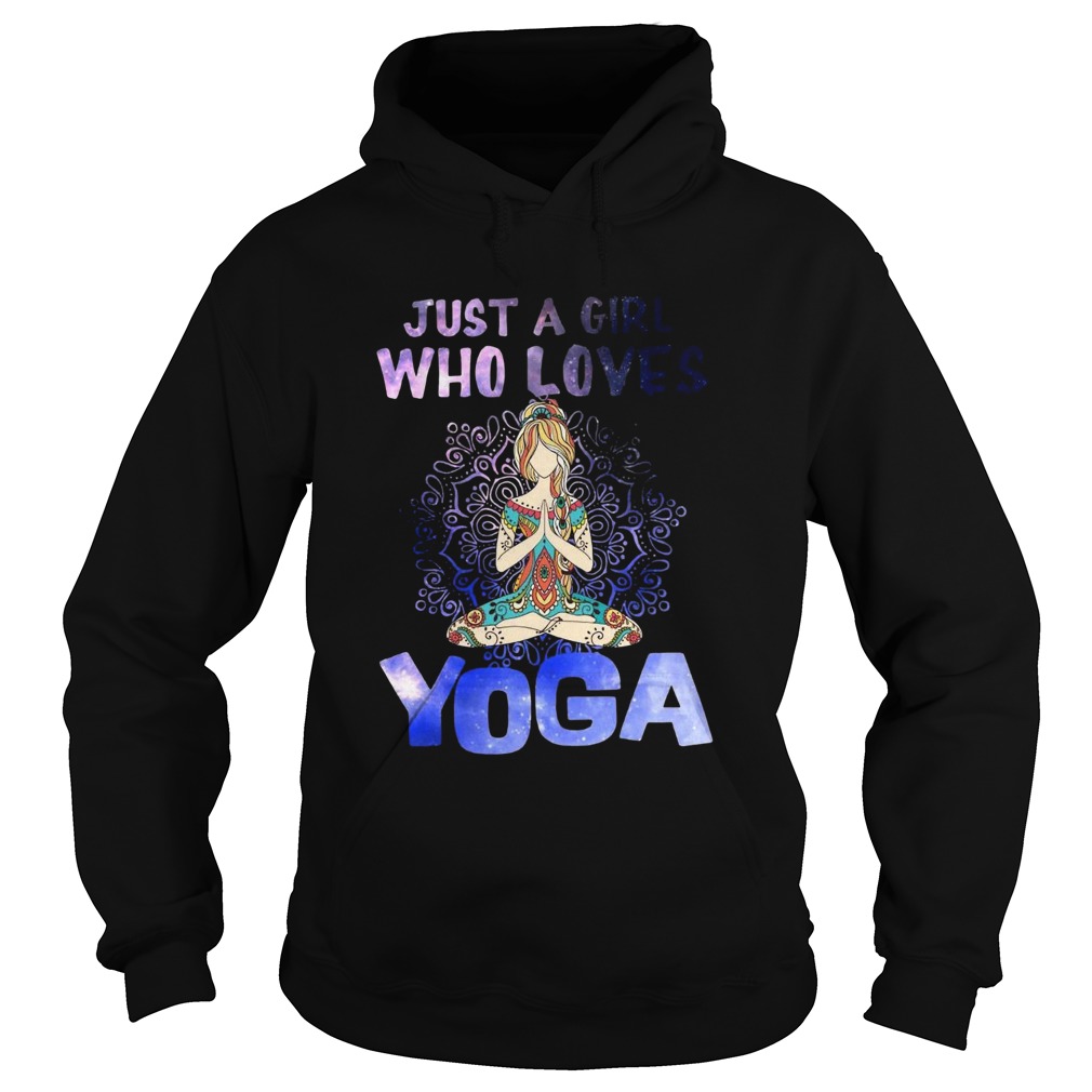 Just A Girl Who Loves Yoga Hoodie