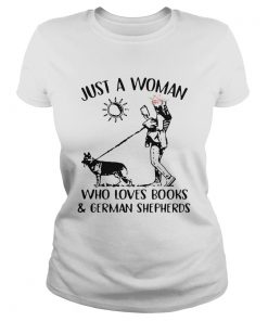 Just A Woman Who Loves BooksGerman Shepherds  Classic Ladies