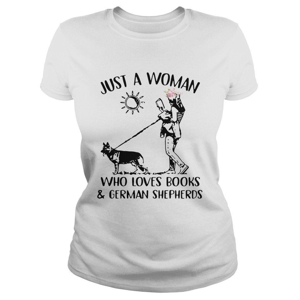 Just A Woman Who Loves BooksGerman Shepherds Classic Ladies