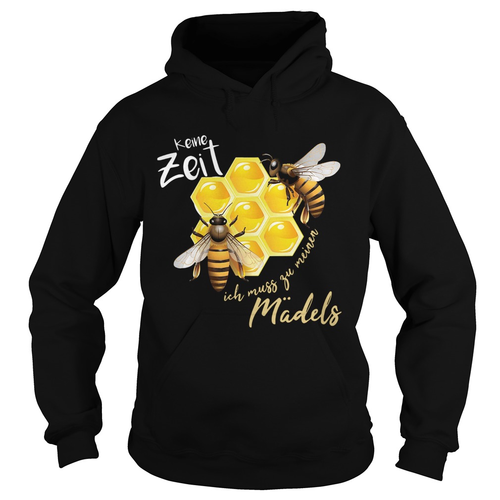 Keine Zeit Ich Muss Zu Meinen Mdels  Hoodie