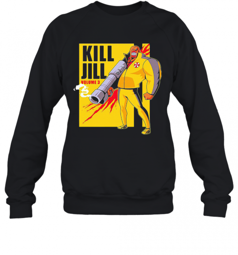 Kill Jill Volume 3 T-Shirt Unisex Sweatshirt