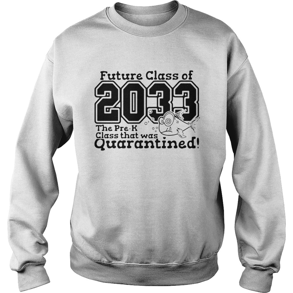 Kindergarten Class Of 2033 Fish Digital Cutting File PreK Quarantine  Sweatshirt