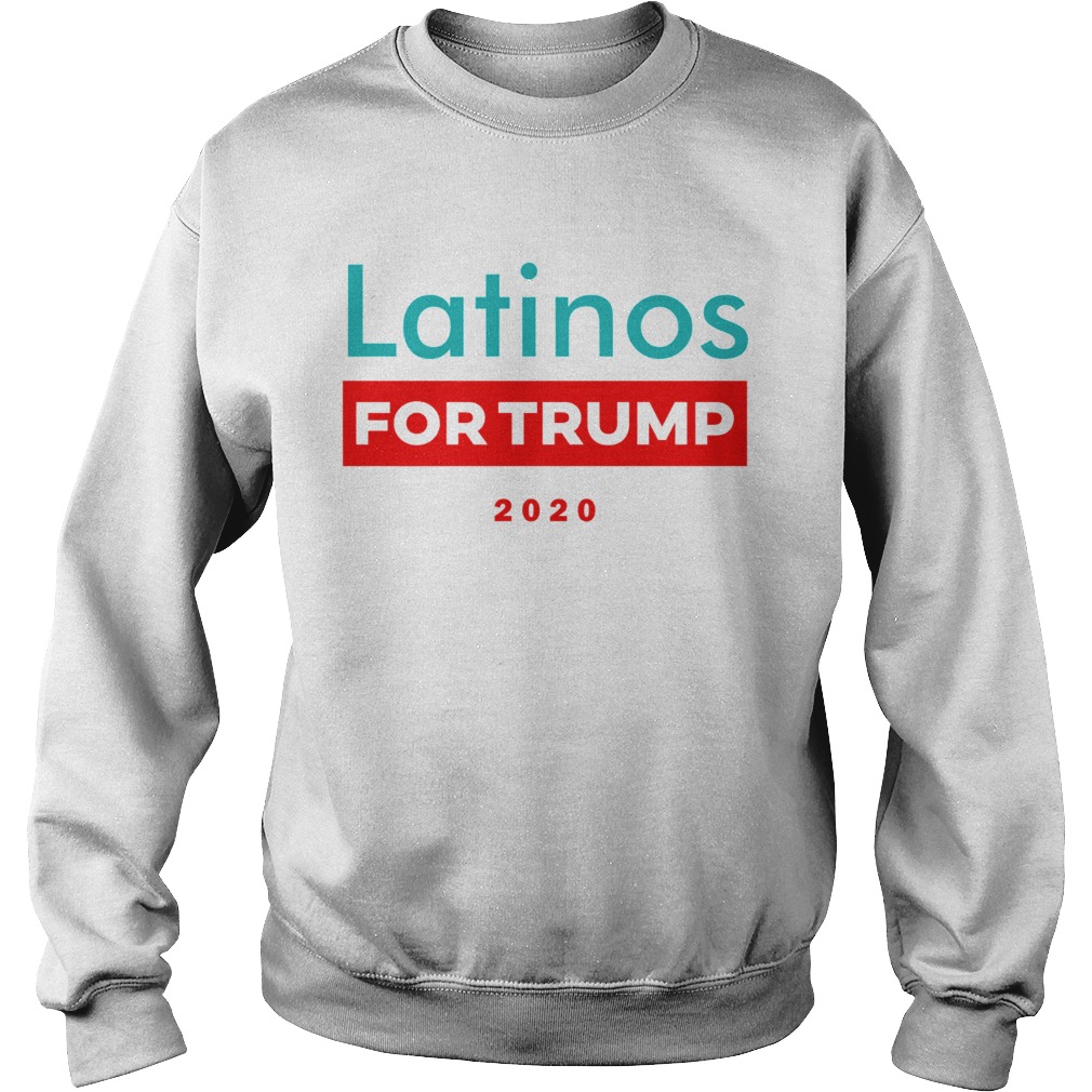 Latinos For Trump  Sweatshirt