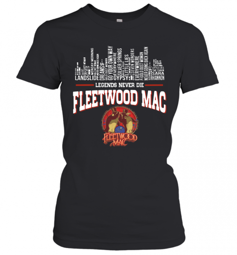 Legends Never Die Fleetwood Mac T-Shirt Classic Women's T-shirt