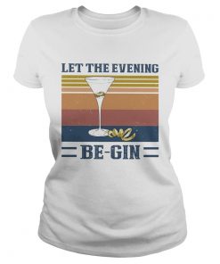 Let the evening be gin wine vintage  Classic Ladies