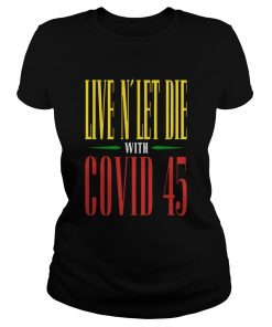 Live N039 Let Die With Covid 45 Guns N Roses Classic Ladies