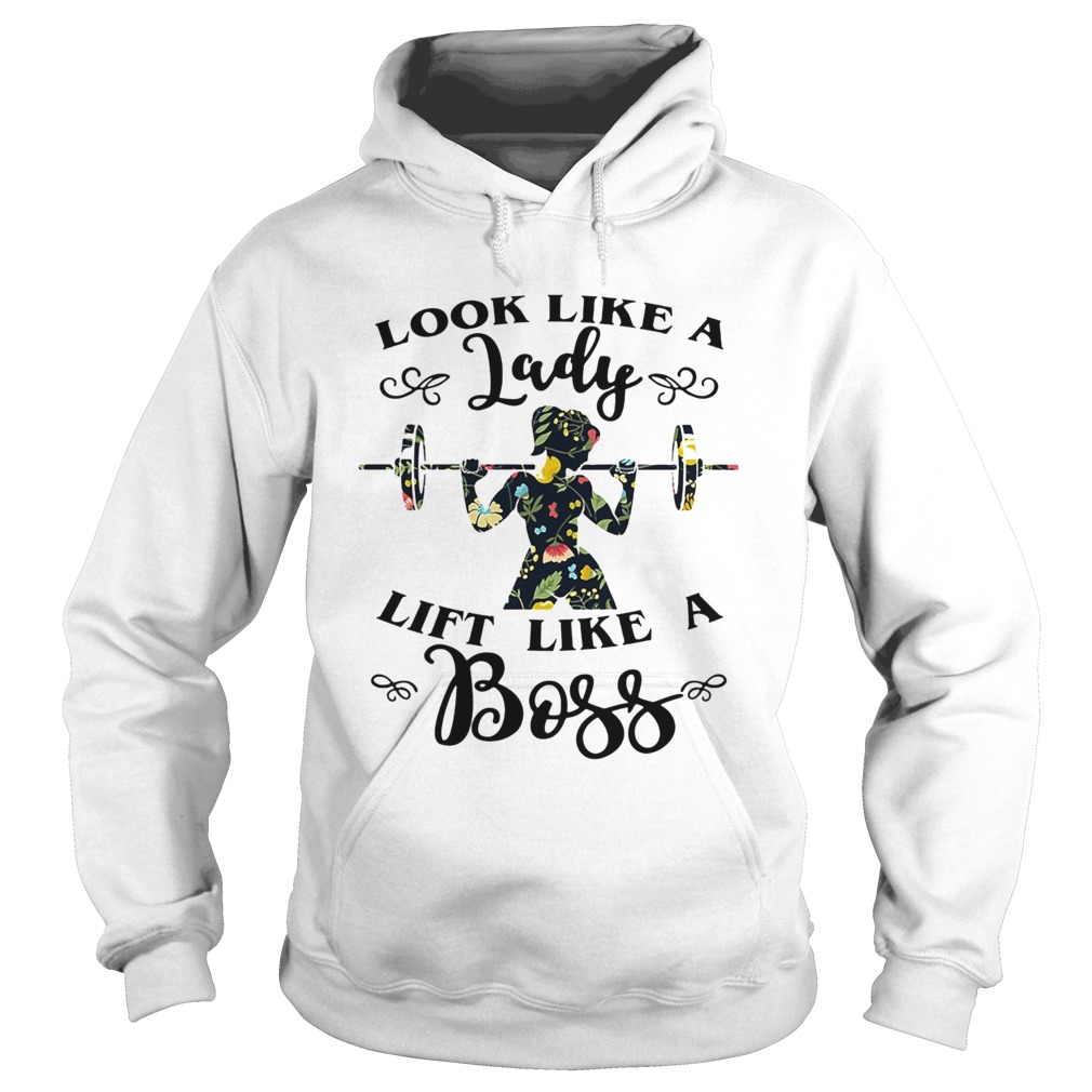 Look like a lady lift like a Boss Weight lifting Hoodie
