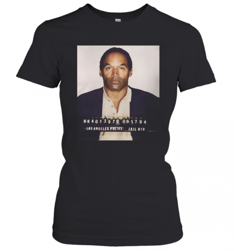 Los angeles police jail div oj simpson T-Shirt Classic Women's T-shirt