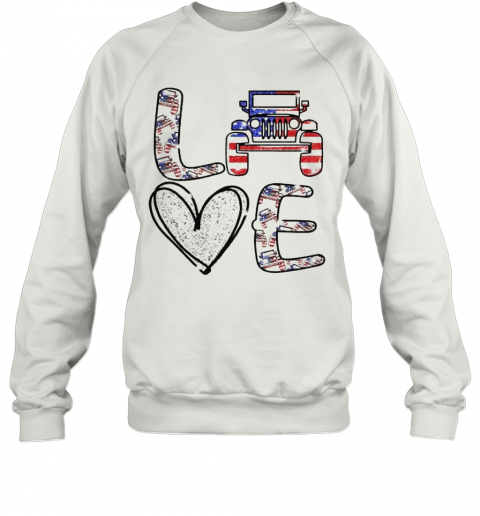 Love Jeep America Flag T-Shirt Unisex Sweatshirt