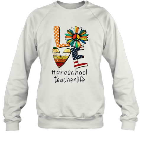 Love #Kindergarten Teacherlife T-Shirt Unisex Sweatshirt