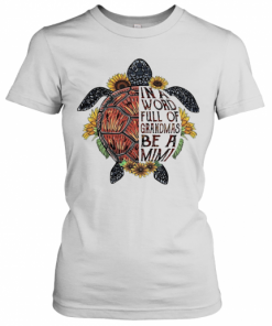 Love Turtle In A Word Full Of Granmas Be A Mimi Flower T-Shirt Classic Women's T-shirt