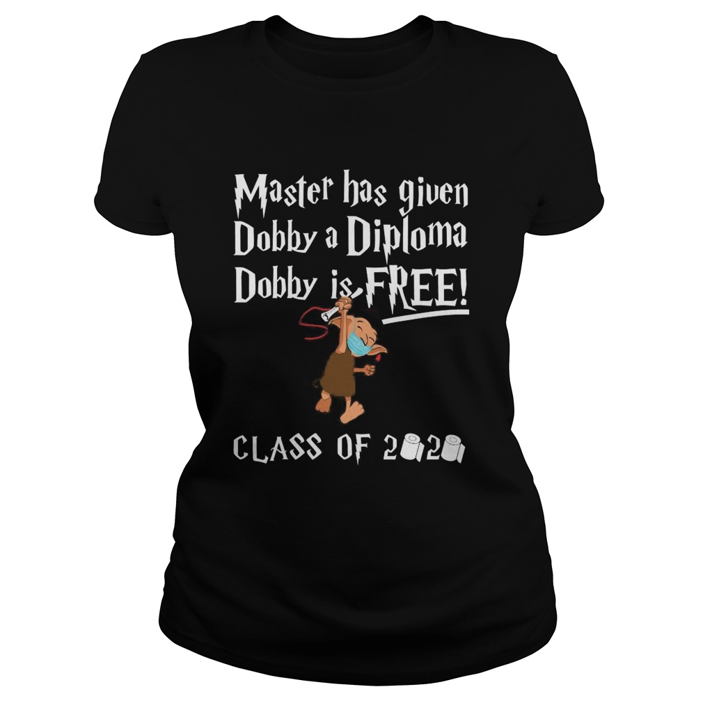 Master Has Given Dobby A Diploma Dobby Is Free Class Of 2020 Classic Ladies