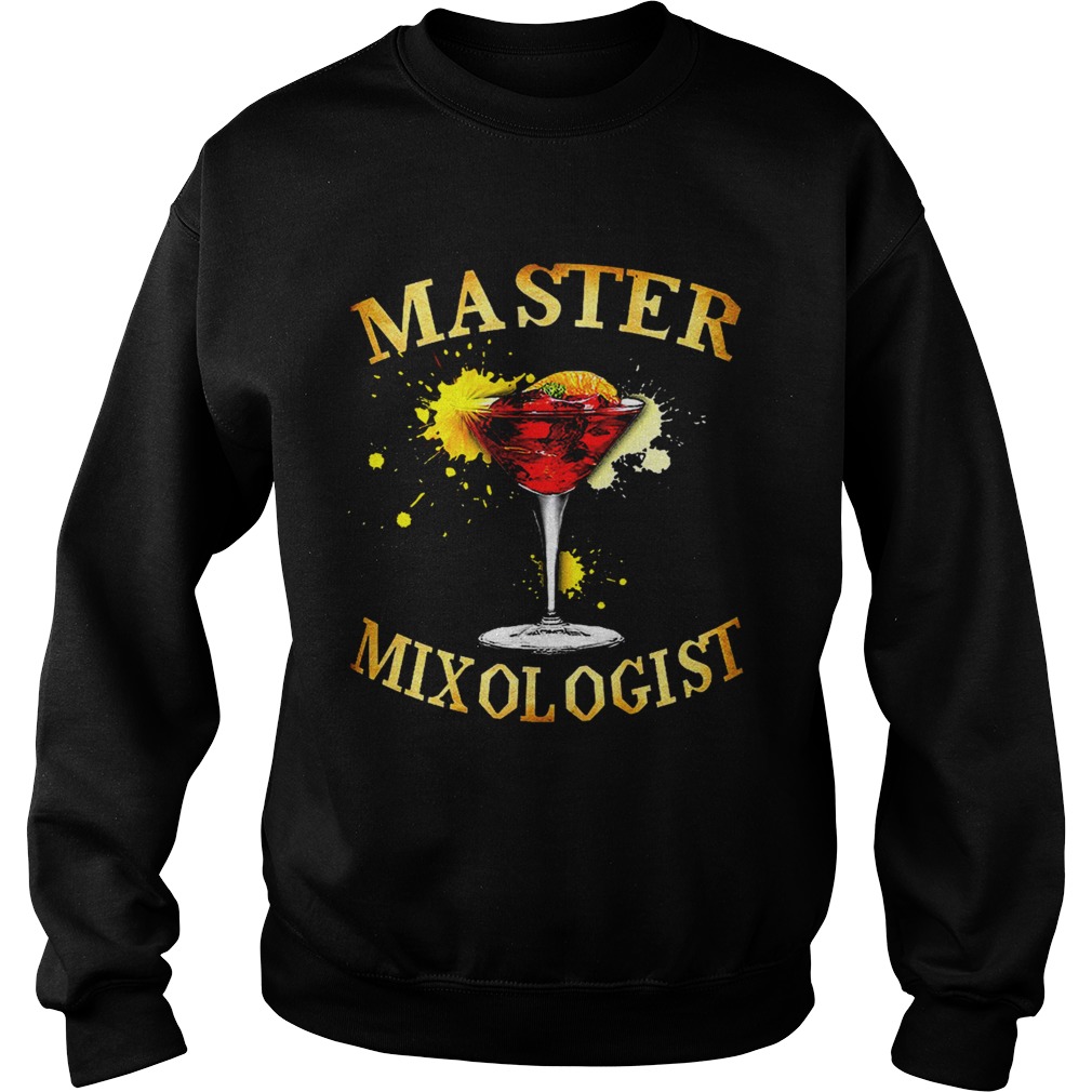 Master Mixologist Bartender Bartending  Sweatshirt