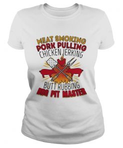 Meat Smoking Pork Pulling Chicken Jerking Butt Rubbing BBQ Pit Master  Classic Ladies