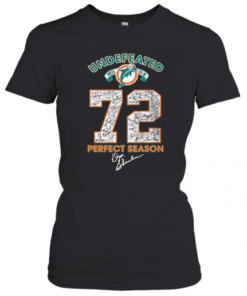 Miami Dolphins Undefeated 1972 72 Perfect Season Signatures T-Shirt Classic Women's T-shirt