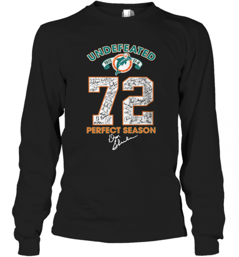 Miami Dolphins Undefeated 1972 72 Perfect Season Signatures T-Shirt Long Sleeved T-shirt 
