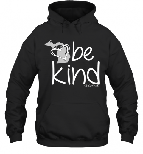 Michigan Be Kind Women'S Varsity Fleece Heart T-Shirt Unisex Hoodie