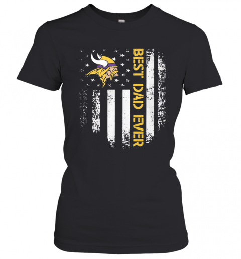 Minnesota Vikings Best Dad Ever American Flag T-Shirt Classic Women's T-shirt