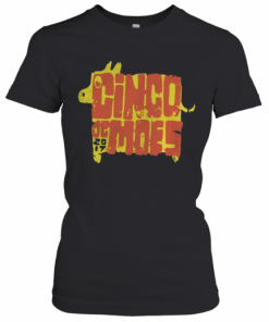 Moes Cinco De Mayo 2020 T-Shirt Classic Women's T-shirt