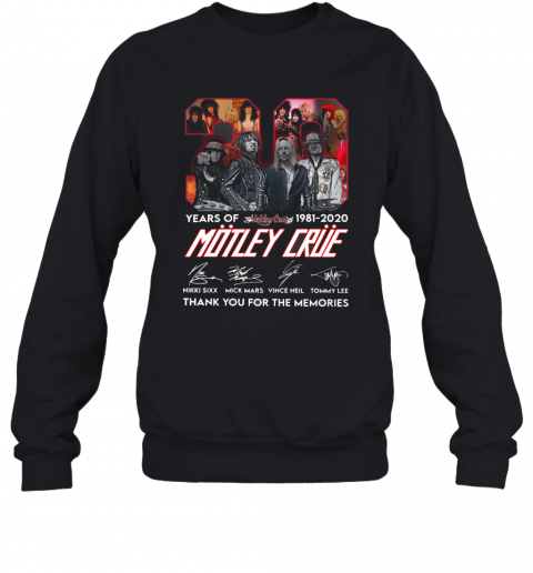 Motley Crue 39Th Anniversary 1981 2020 Signature T-Shirt Unisex Sweatshirt