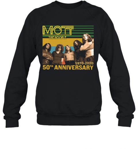 Mott The Hoople 1970 2020 50Th Anniversary T-Shirt Unisex Sweatshirt