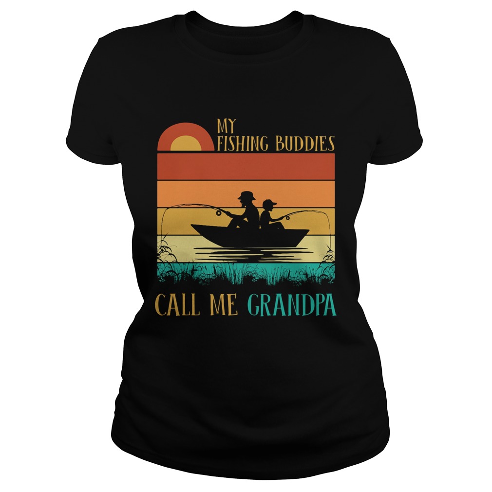 My fishing buddies call me grandpa vintage Classic Ladies