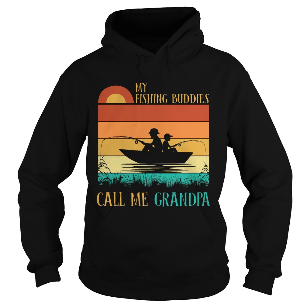 My fishing buddies call me grandpa vintage Hoodie