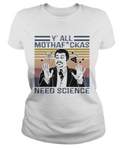 Neil degrasse tyson yall mothafuckas need science star vintage  Classic Ladies