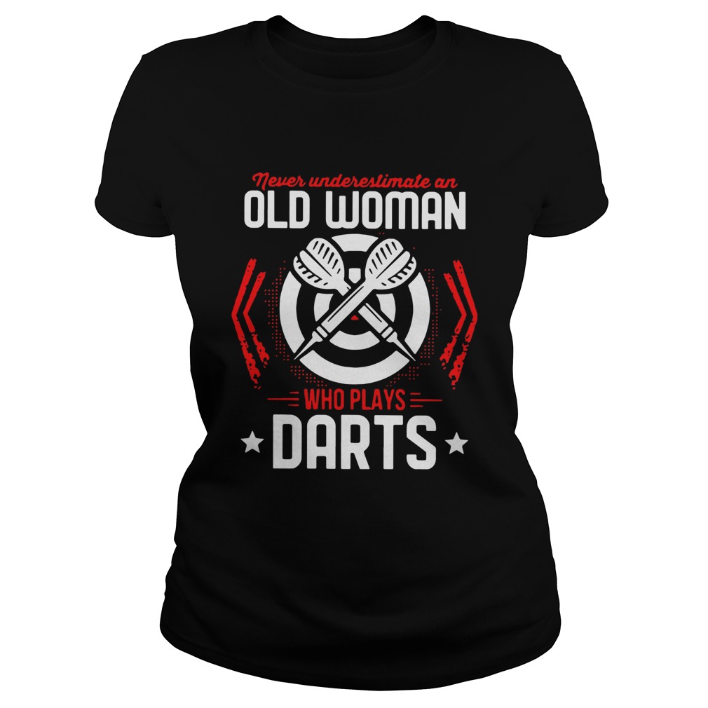 Never Underestimate An Old Woman Who Plays Darts Classic Ladies