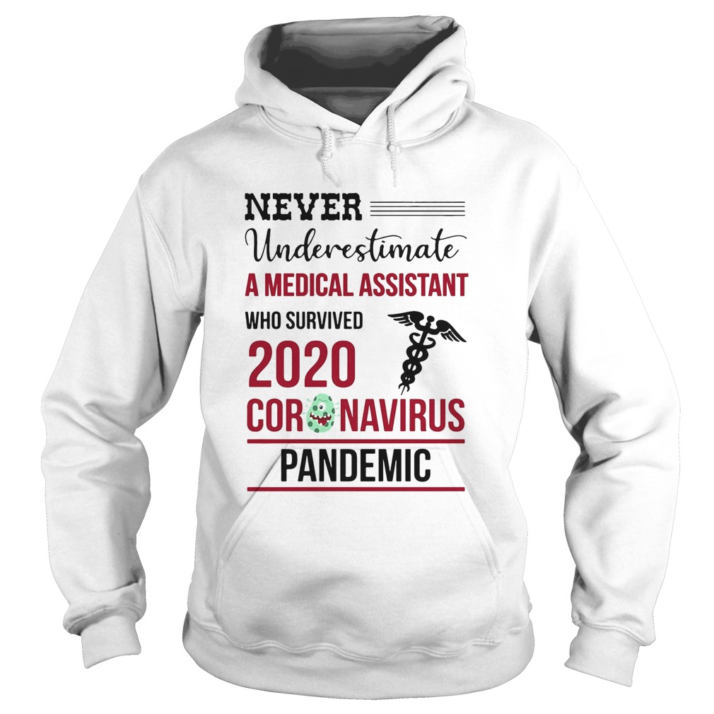 Never underestimate a medical assistant who survived 2020 coronavirus pandemic  Hoodie