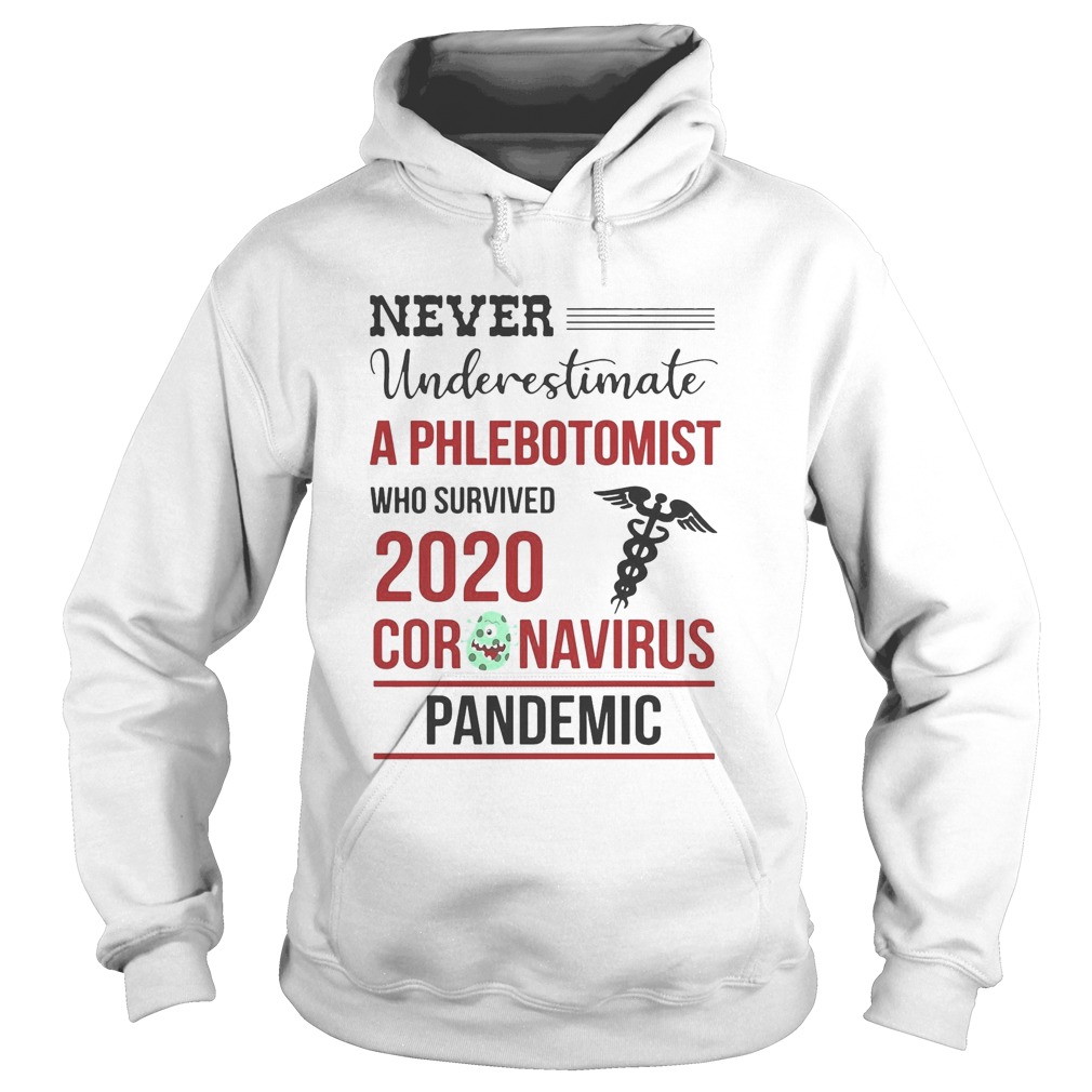 Never underestimate a phlebotomist who survived 2020 coronavirus pandemic  Hoodie