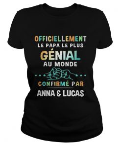 Officiellement le papa le plus genial au monde confirme par anna and lucas  Classic Ladies