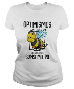 Optimismus heibt umgedreht sumsi mit po bee  Classic Ladies