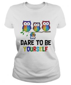 Owls Dare To Be Yourself  Classic Ladies