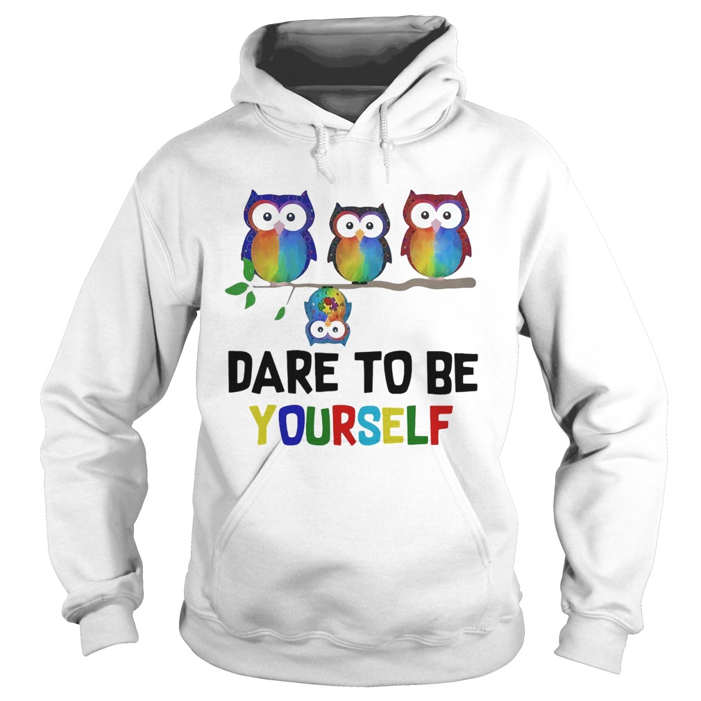 Owls Dare To Be Yourself  Hoodie