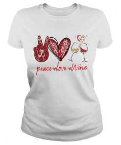 Peace Love Wine  Classic Ladies