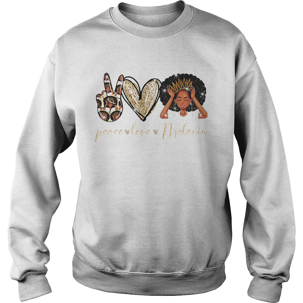 Peace love melanin heart Sweatshirt