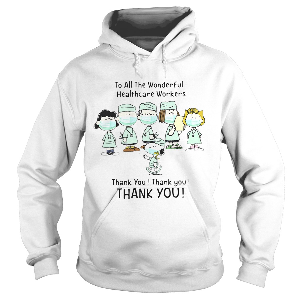Peanuts Characters Face Mask To All The Wonderful Healthcare Workers Thank You Hoodie