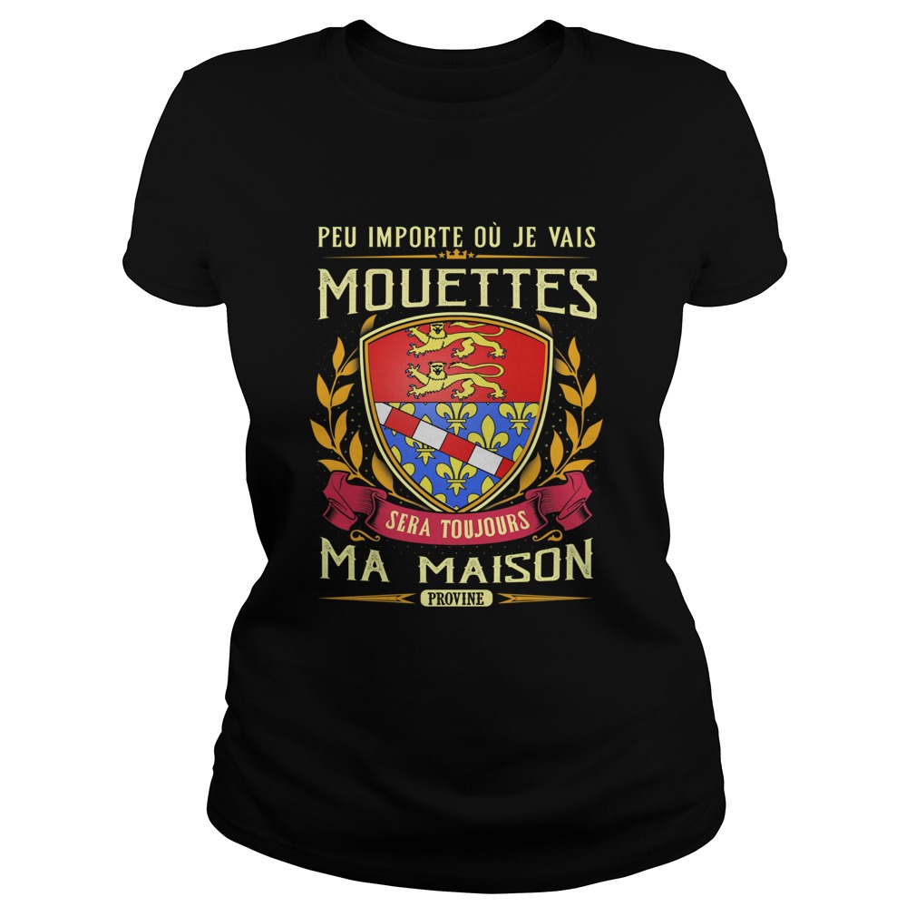 Peu importe ou je vais mouettes sera toujours ma maison provine Classic Ladies