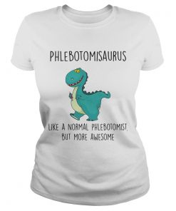 Phlebotomist like a normal phlebotomist but more awesome  Classic Ladies