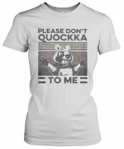 Please Don'T Quokka To Me Vintage T-Shirt Classic Women's T-shirt