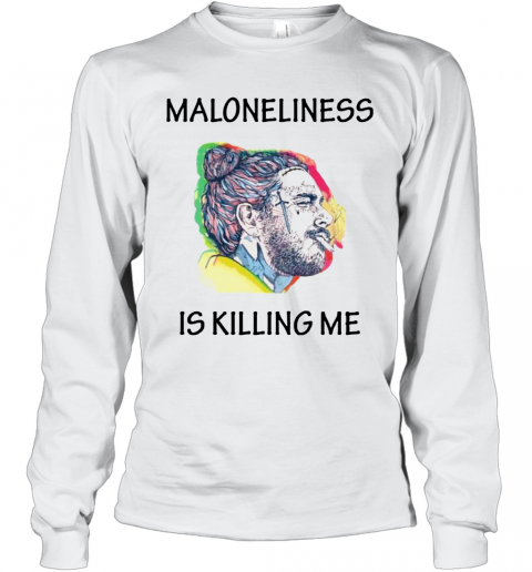 Post Malone Maloneliness Is Killing Me T-Shirt Long Sleeved T-shirt 