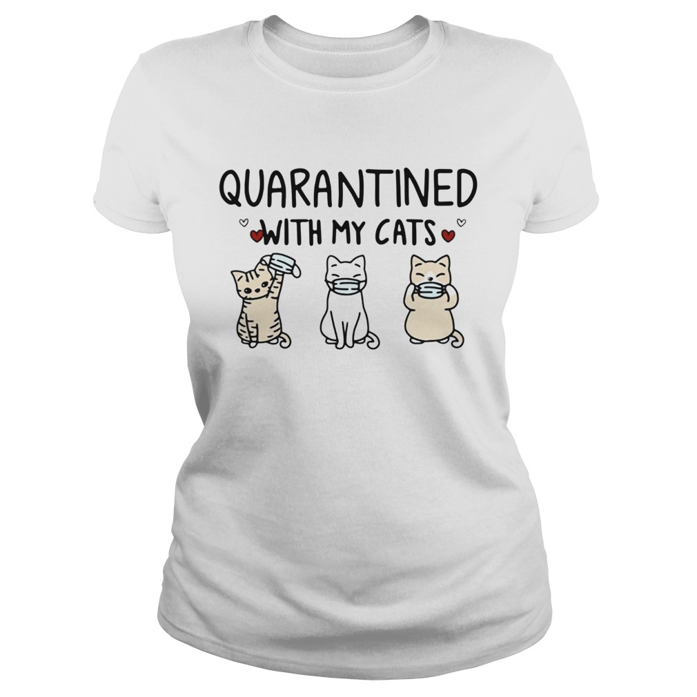 Quarantined With My Cats Classic Ladies
