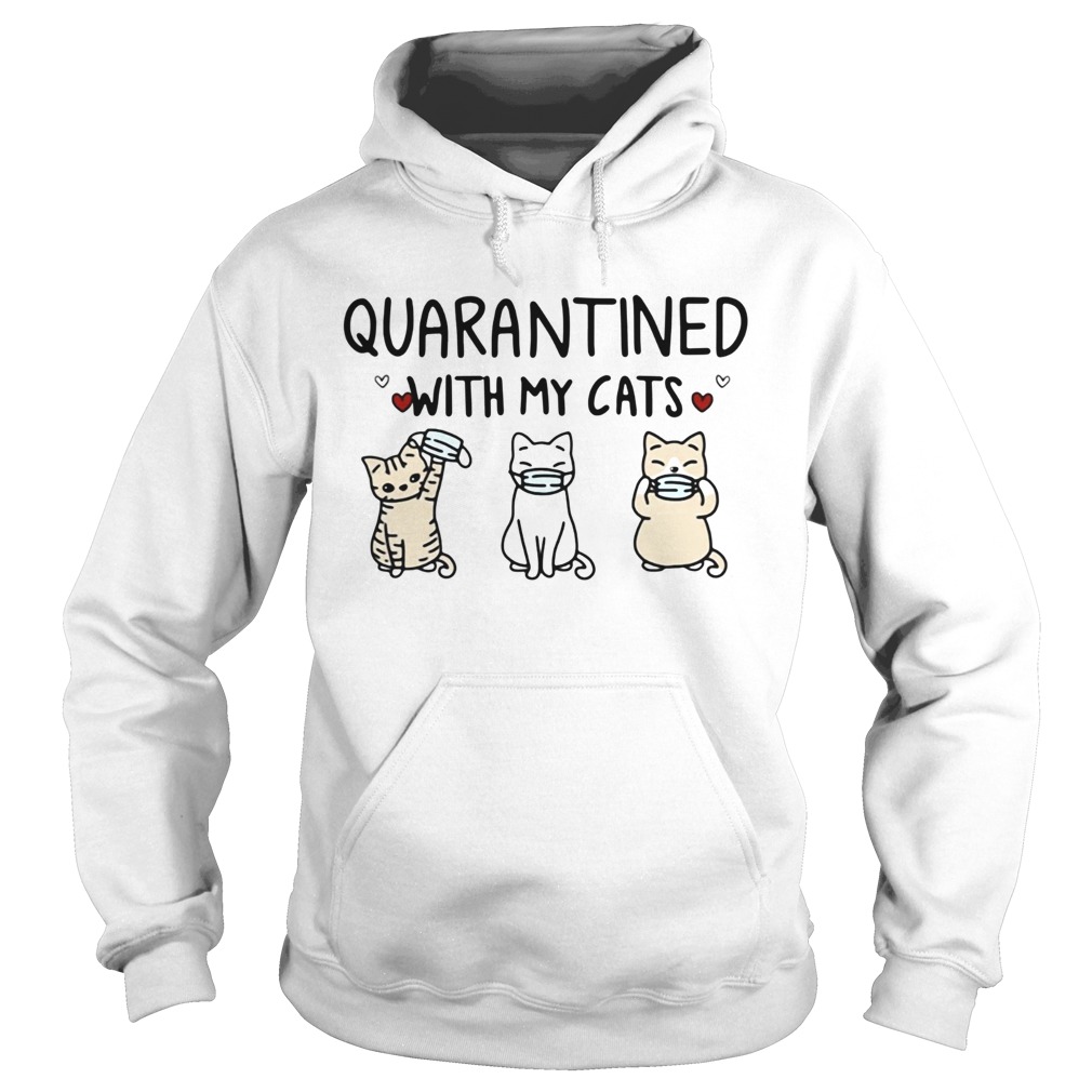 Quarantined With My Cats Hoodie