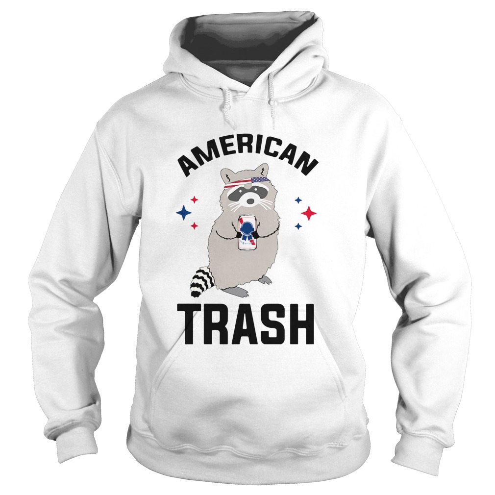Racoon American Trash  Hoodie